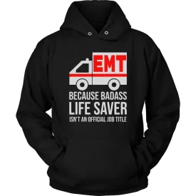 Badass Life Saver EMT Unisex Hoodie