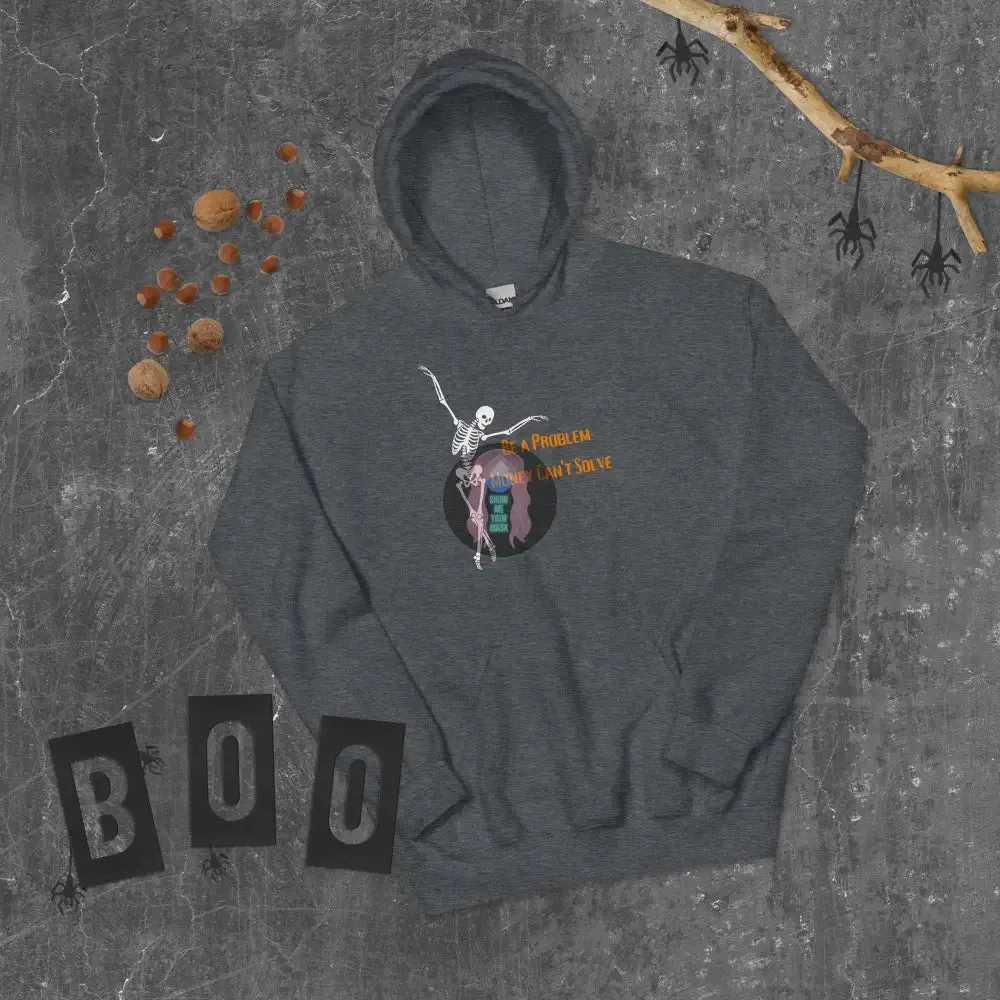 "A Problem Money Can't Solve" Halloween Unisex Hoodie